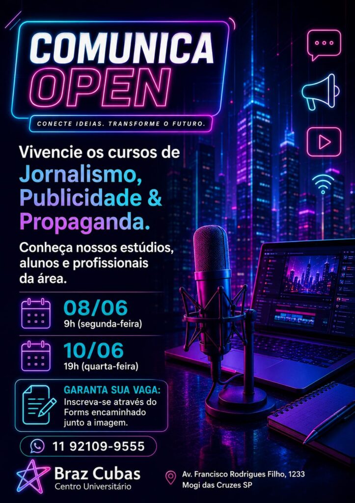Open Comunica acontece na próxima semana no Centro Universitário Braz Cubas.